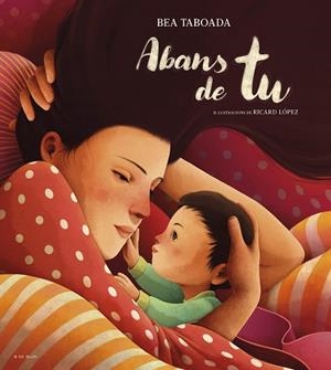 ABANS DE TU | 9788419910110 | TABOADA, BEA | Llibreria L'Odissea - Libreria Online de Vilafranca del Penedès - Comprar libros
