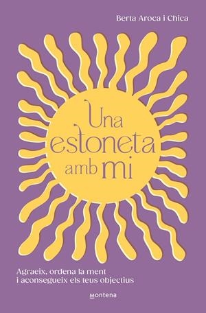 UNA ESTONETA AMB MI | 9788419746511 | AROCA I CHICA, BERTA | Llibreria L'Odissea - Libreria Online de Vilafranca del Penedès - Comprar libros
