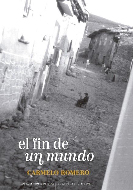 EL FIN DE UN MUNDO | 9788419689085 | ROMERO SALVADOR, CARMELO | Llibreria L'Odissea - Libreria Online de Vilafranca del Penedès - Comprar libros