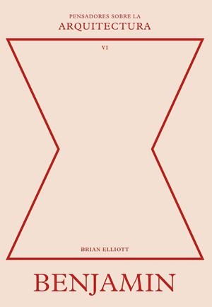 BENJAMIN SOBRE LA ARQUITECTURA | 9788410121126 | ELLIOTT, BRIAN | Llibreria Online de Vilafranca del Penedès | Comprar llibres en català
