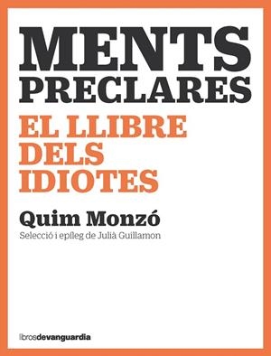 MENTS PRECLARES | 9788418604447 | MONZÓ, QUIM | Llibreria L'Odissea - Libreria Online de Vilafranca del Penedès - Comprar libros
