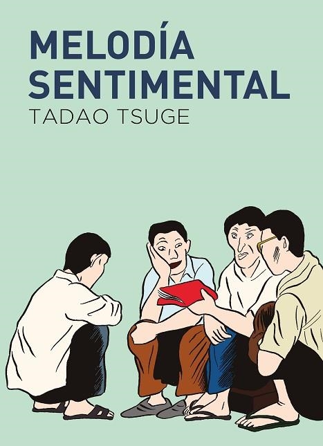 MELODÍA SENTIMENTAL | 9788419168443 | TSUGE, TADAO | Llibreria Online de Vilafranca del Penedès | Comprar llibres en català