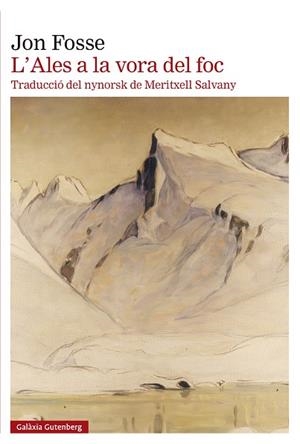 L'ALES A LA VORA DEL FOC | 9788410107021 | FOSSE, JON | Llibreria L'Odissea - Libreria Online de Vilafranca del Penedès - Comprar libros