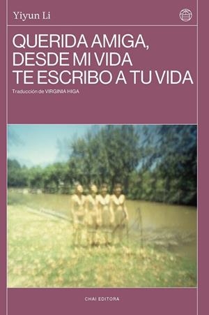 QUERIDA AMIGA DESDE MI VIDA TE ESCRIBO A TU VIDA | 9788412763638 | LI, YIYUN | Llibreria L'Odissea - Libreria Online de Vilafranca del Penedès - Comprar libros