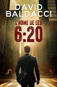 L'HOME DE LES 6:20 | 9788419736451 | BALDACCI, DAVID | Llibreria Online de Vilafranca del Penedès | Comprar llibres en català