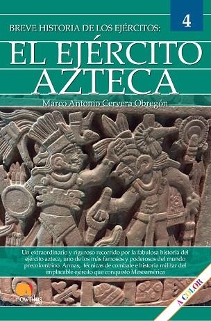 BREVE HISTORIA DEL EJÉRCITO AZTECA | 9788413054469 | CERVERA OBREGÓN, MARCO ANTONIO | Llibreria L'Odissea - Libreria Online de Vilafranca del Penedès - Comprar libros