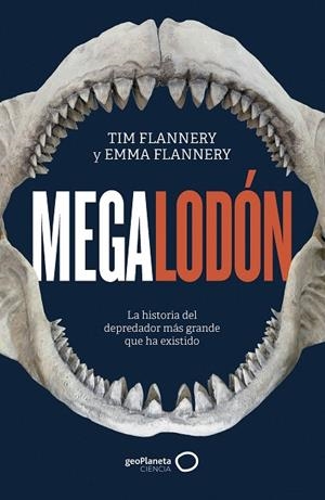 MEGALODÓN | 9788408286301 | FLANNERY, TIM/FLANNERY, EMMA | Llibreria L'Odissea - Libreria Online de Vilafranca del Penedès - Comprar libros