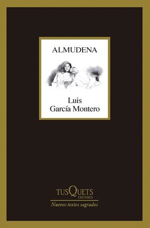 ALMUDENA | 9788411074490 | GARCÍA MONTERO, LUIS | Llibreria Online de Vilafranca del Penedès | Comprar llibres en català
