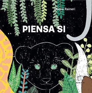 PIENSA SI | 9788418232619 | RAINERI, CHIARA | Llibreria Online de Vilafranca del Penedès | Comprar llibres en català