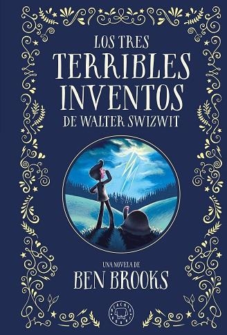 LOS TRES TERRIBLES INVENTOS DE WALTER SWIZWIT | 9788410025028 | BROOKS, BEN | Llibreria L'Odissea - Libreria Online de Vilafranca del Penedès - Comprar libros