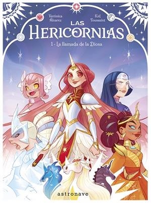 LAS HERICORNIAS 1 LA LLAMADA DE LA DIOSA | 9788467968217 | KID TOUSSAINT/ÁLVAREZ, VERÓNICA | Llibreria L'Odissea - Libreria Online de Vilafranca del Penedès - Comprar libros