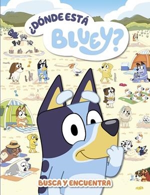 BLUEY. ACTIVIDADES - ¿DÓNDE ESTÁ BLUEY? (EDICIÓN EN ESPAÑOL) | 9788448867492 | BLUEY | Llibreria L'Odissea - Libreria Online de Vilafranca del Penedès - Comprar libros