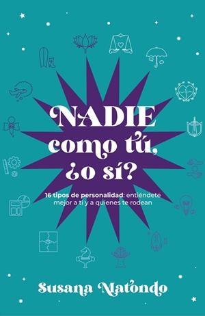 NADIE COMO TÚ ¿ O SÍ ?   | 9788419467294 | MATONDO, SUSANA | Llibreria L'Odissea - Libreria Online de Vilafranca del Penedès - Comprar libros