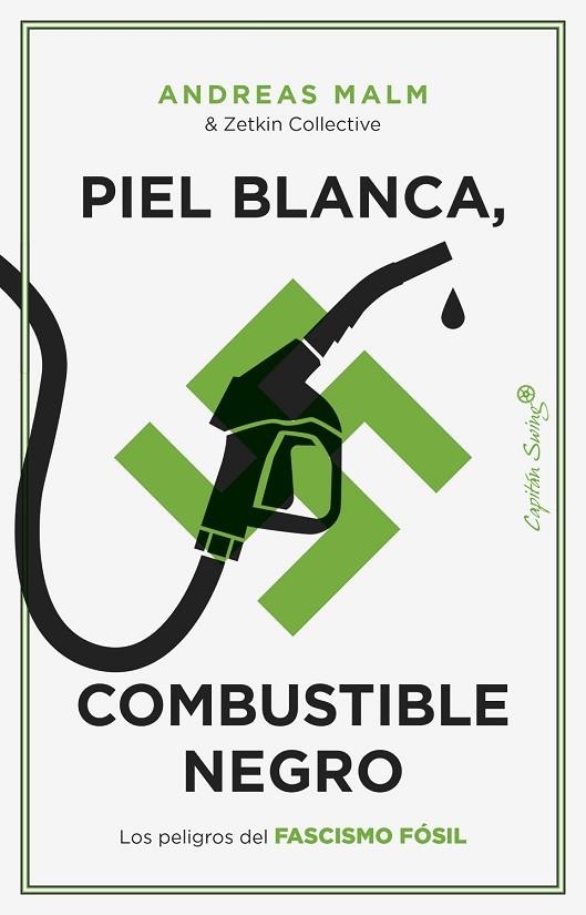PIEL BLANCA COMBUSTIBLE NEGRO | 9788412779899 | MALM, ANDREAS | Llibreria L'Odissea - Libreria Online de Vilafranca del Penedès - Comprar libros
