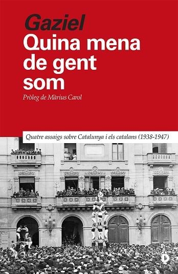 QUINA MENA DE GENT SOM | 9788418011405 | CALVET "GAZIEL", AGUSTÍ | Llibreria Online de Vilafranca del Penedès | Comprar llibres en català