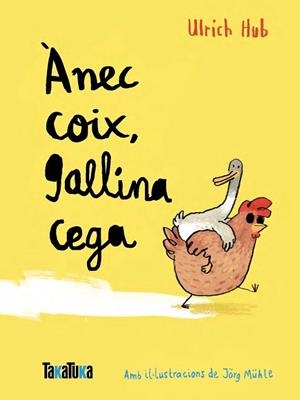 ÀNEC COIX GALLINA CEGA | 9788418821776 | HUB, ULRICH | Llibreria Online de Vilafranca del Penedès | Comprar llibres en català
