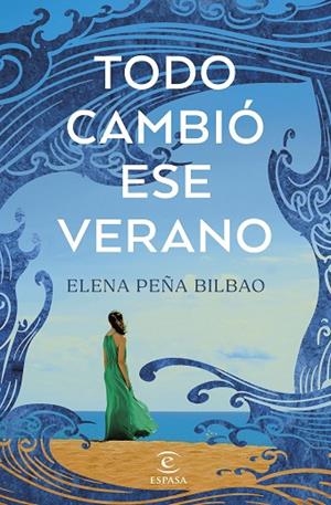 TODO CAMBIÓ ESE VERANO | 9788467072723 | PEÑA BILBAO, ELENA | Llibreria Online de Vilafranca del Penedès | Comprar llibres en català