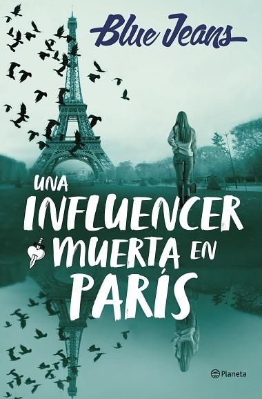 UNA INFLUENCER MUERTA EN PARÍS | 9788408286219 | BLUE JEANS | Llibreria L'Odissea - Libreria Online de Vilafranca del Penedès - Comprar libros