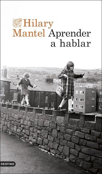 APRENDER A HABLAR | 9788423365074 | MANTEL, HILARY | Llibreria L'Odissea - Libreria Online de Vilafranca del Penedès - Comprar libros