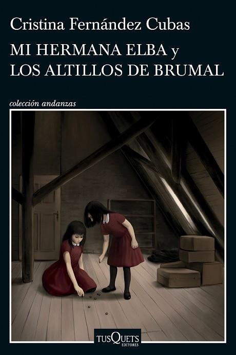 MI HERMANA ELBA Y LOS ALTILLOS DE BRUMAL | 9788411074537 | FERNÁNDEZ CUBAS, CRISTINA | Llibreria L'Odissea - Libreria Online de Vilafranca del Penedès - Comprar libros