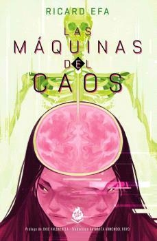 LAS MÁQUINAS DEL CAOS | 9788410254039 | EFA, RICARD | Llibreria Online de Vilafranca del Penedès | Comprar llibres en català