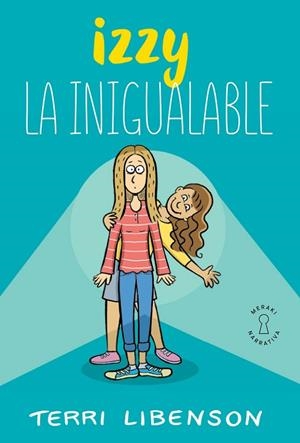 IZZY LA INIGUALABLE | 9788412789034 | LIBENSON, TERRI | Llibreria L'Odissea - Libreria Online de Vilafranca del Penedès - Comprar libros