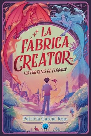 LA FÁBRICA CREÁTOR | 9788419472588 | GARCÍA-ROJO, PATRICIA | Llibreria Online de Vilafranca del Penedès | Comprar llibres en català