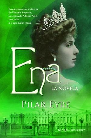 ENA LA NOVELA | 9788413847863 | EYRE, PILAR | Llibreria L'Odissea - Libreria Online de Vilafranca del Penedès - Comprar libros