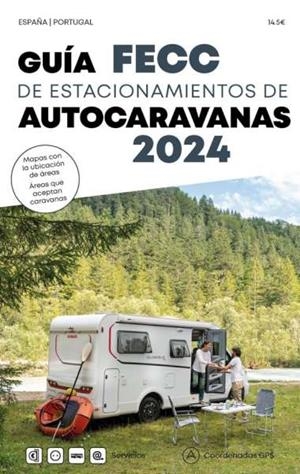 GUIA FECC DE ESTACIONAMIENTOS DE AUTOCARAVANAS 2024 | 9788495092700 | VV. AA | Llibreria Online de Vilafranca del Penedès | Comprar llibres en català