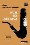 FUM DE FÀBRICA | 9788419719874 | SALVAT-PAPASSEIT, JOAN | Llibreria L'Odissea - Libreria Online de Vilafranca del Penedès - Comprar libros