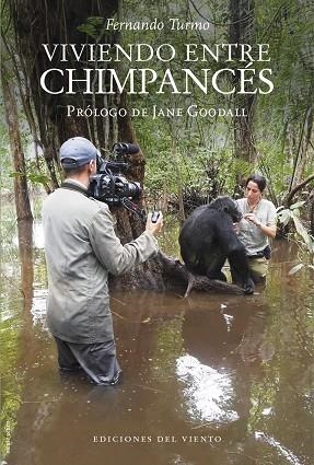 VIVIENDO ENTRE CHIMPANCÉS | 9788418227516 | TURMO, FERNANDO | Llibreria L'Odissea - Libreria Online de Vilafranca del Penedès - Comprar libros