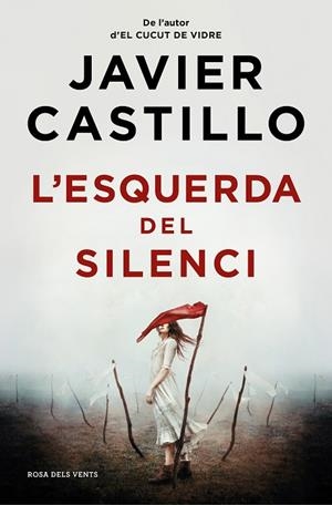 L'ESQUERDA DEL SILENCI | 9788419259844 | CASTILLO, JAVIER | Llibreria L'Odissea - Libreria Online de Vilafranca del Penedès - Comprar libros