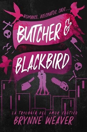 BUTCHER & BLACKBIRD | 9788419822048 | WEAVER, BRYNNE | Llibreria Online de Vilafranca del Penedès | Comprar llibres en català