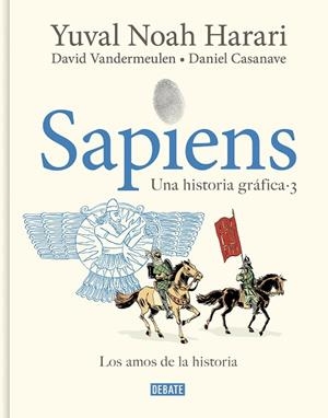SAPIENS UNA HISTORIA GRÁFICA ( VOLUMEN III ) | 9788419951182 | HARARI, YUVAL NOAH/VANDERMEULEN, DAVID/CASANAVE, DANIEL | Llibreria L'Odissea - Libreria Online de Vilafranca del Penedès - Comprar libros