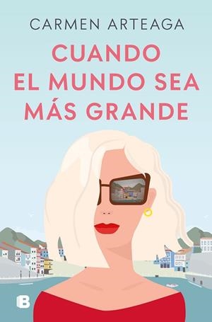 CUANDO EL MUNDO SEA MÁS GRANDE | 9788466678353 | ARTEAGA, CARMEN | Llibreria L'Odissea - Libreria Online de Vilafranca del Penedès - Comprar libros
