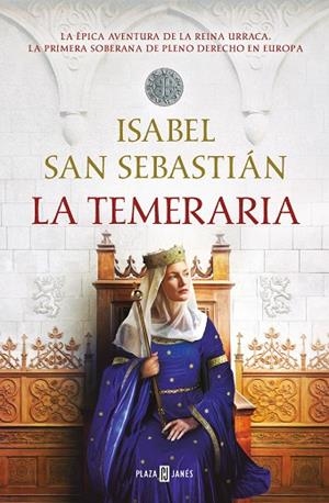 LA TEMERARIA | 9788401032301 | SAN SEBASTIÁN, ISABEL | Llibreria L'Odissea - Libreria Online de Vilafranca del Penedès - Comprar libros