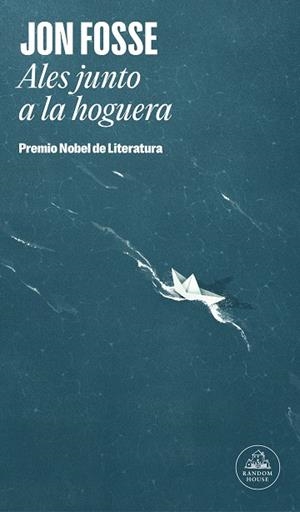 ALES JUNTO A LA HOGUERA | 9788439743835 | FOSSE, JON | Llibreria L'Odissea - Libreria Online de Vilafranca del Penedès - Comprar libros
