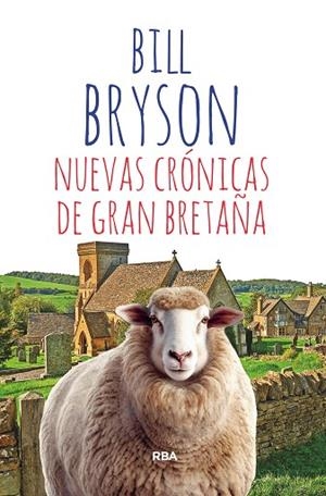 NUEVAS CRÓNICAS DE GRAN BRETAÑA | 9788411321143 | BRYSON, BILL | Llibreria L'Odissea - Libreria Online de Vilafranca del Penedès - Comprar libros