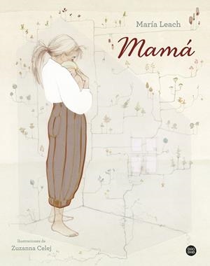 MAMÁ | 9788408283331 | LEACH, MARÍA | Llibreria L'Odissea - Libreria Online de Vilafranca del Penedès - Comprar libros