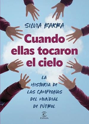 CUANDO ELLAS TOCARON EL CIELO | 9788467072297 | BARBA, SILVIA | Llibreria Online de Vilafranca del Penedès | Comprar llibres en català