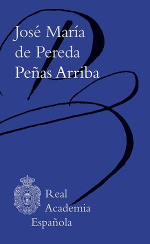 PEÑAS ARRIBA | 9788467072587 | DE PEREDA, JOSÉ MARÍA | Llibreria L'Odissea - Libreria Online de Vilafranca del Penedès - Comprar libros