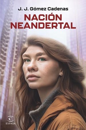 NACIÓN NEANDERTAL | 9788467072631 | GÓMEZ CADENAS, J. J. | Llibreria Online de Vilafranca del Penedès | Comprar llibres en català