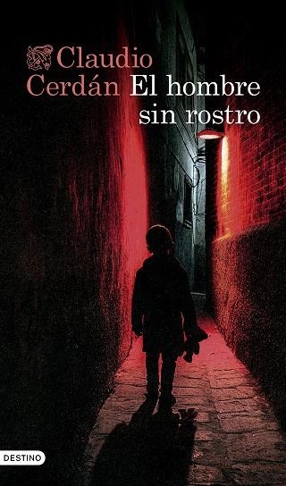 EL HOMBRE SIN ROSTRO | 9788423364985 | CERDÁN, CLAUDIO | Llibreria L'Odissea - Libreria Online de Vilafranca del Penedès - Comprar libros