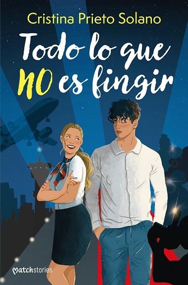 TODO LO QUE NO ES FINGIR | 9788408286196 | PRIETO SOLANO, CRISTINA | Llibreria L'Odissea - Libreria Online de Vilafranca del Penedès - Comprar libros