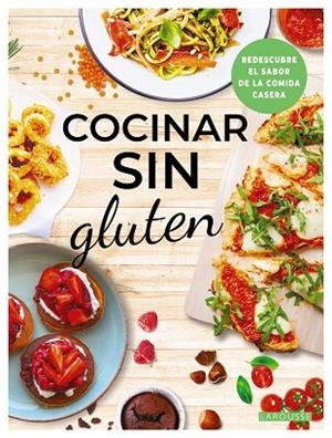 COCINAR SIN GLUTEN | 9788410124134 | ÉDITIONS LAROUSSE | Llibreria Online de Vilafranca del Penedès | Comprar llibres en català
