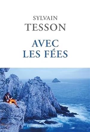 AVEC LES FEES | 9782382843710 | TESSO, SYLVAIN | Llibreria L'Odissea - Libreria Online de Vilafranca del Penedès - Comprar libros