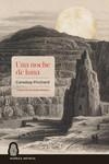UNA NOCHE DE LUNA | 9788412817126 | PRICHARD, CARADOG | Llibreria L'Odissea - Libreria Online de Vilafranca del Penedès - Comprar libros