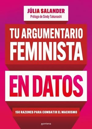 TU ARGUMENTARIO FEMINISTA EN DATOS | 9788419848581 | SALANDER, JÚLIA | Llibreria L'Odissea - Libreria Online de Vilafranca del Penedès - Comprar libros