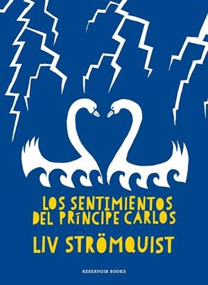 LOS SENTIMIENTOS DEL PRÍNCIPE CARLOS | 9788419437280 | STRÖMQUIST, LIV | Llibreria L'Odissea - Libreria Online de Vilafranca del Penedès - Comprar libros
