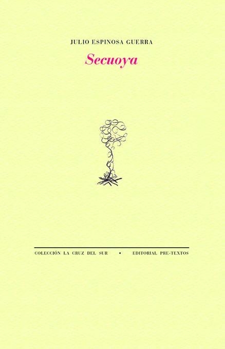 SECUOYA | 9788419633958 | ESPINOSA GUERRA, JULIO | Llibreria L'Odissea - Libreria Online de Vilafranca del Penedès - Comprar libros